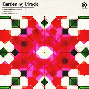 Miracle - Gardening
